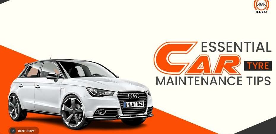 Essential Car Tire Maintenance Tips